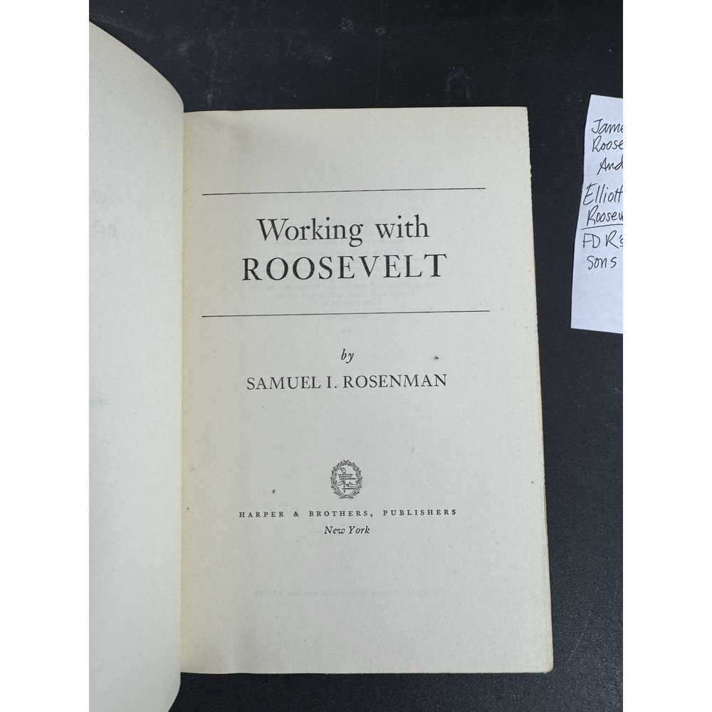 Working With Roosevelt Samuel Rosenman Harper Signed First Edition